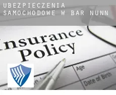 Ubezpieczenia samochodowe w  Bar Nunn