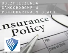 Ubezpieczenia samochodowe w  Pontchartrain Beach