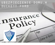 Ubezpieczenie domu w  Duckett Ford