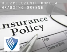 Ubezpieczenie domu w  Hrabstwo Greene