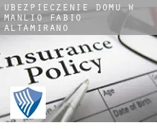 Ubezpieczenie domu w  Manlio Fabio Altamirano