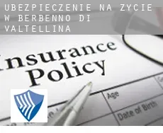 Ubezpieczenie na życie w Berbenno di Valtellina
