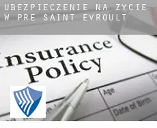 Ubezpieczenie na życie w  Pré-Saint-Évroult