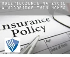 Ubezpieczenie na życie w  Woodridge Twin Homes