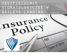 Ubezpieczenie stomatologiczne w  Baileys Landing