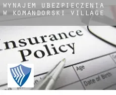 Wynajem ubezpieczenia w  Komandorski Village