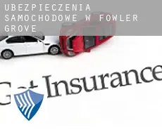 Ubezpieczenia samochodowe w  Fowler Grove