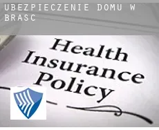Ubezpieczenie domu w  Brasc