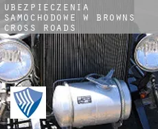 Ubezpieczenia samochodowe w  Browns Cross Roads