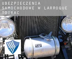 Ubezpieczenia samochodowe w  Larroque-Toirac