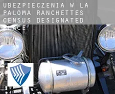 Ubezpieczenia w  La Paloma Ranchettes