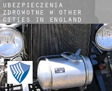 Ubezpieczenia zdrowotne w  Other cities in England