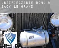 Ubezpieczenie domu w  Sacy-le-Grand