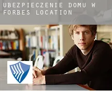Ubezpieczenie domu w  Forbes Location