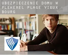 Ubezpieczenie domu w  Pléhérel-Plage-Vieux Bourg