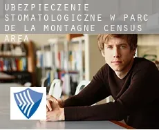 Ubezpieczenie stomatologiczne w  Parc-de-la-Montagne (census area)