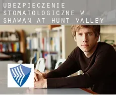 Ubezpieczenie stomatologiczne w  Shawan at Hunt Valley