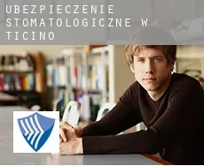 Ubezpieczenie stomatologiczne w  Ticino