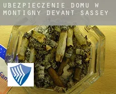 Ubezpieczenie domu w  Montigny-devant-Sassey