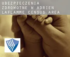 Ubezpieczenia zdrowotne w  Adrien-Laflamme (census area)