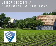 Ubezpieczenia zdrowotne w  Garlicks