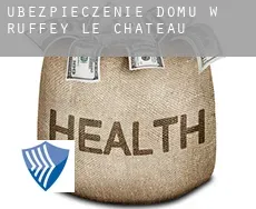 Ubezpieczenie domu w  Ruffey-le-Château