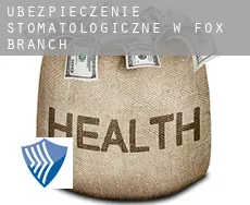 Ubezpieczenie stomatologiczne w  Fox Branch
