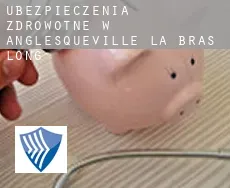 Ubezpieczenia zdrowotne w  Anglesqueville-la-Bras-Long