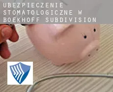 Ubezpieczenie stomatologiczne w  Boekhoff Subdivision