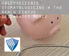 Ubezpieczenie stomatologiczne w  The Ranch