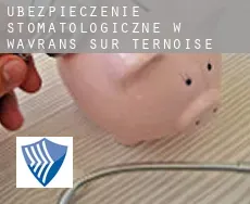Ubezpieczenie stomatologiczne w  Wavrans-sur-Ternoise