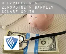 Ubezpieczenia zdrowotne w Barkley Square South