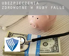 Ubezpieczenia zdrowotne w  Ruby Falls
