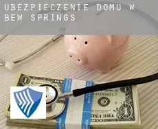 Ubezpieczenie domu w  Bew Springs