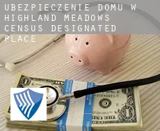 Ubezpieczenie domu w  Highland Meadows