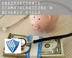 Ubezpieczenie stomatologiczne w  Beverly Hills