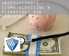 Ubezpieczenie stomatologiczne w  Pierrepont-sur-l'Arentèle
