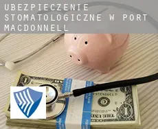 Ubezpieczenie stomatologiczne w  Port MacDonnell