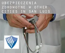 Ubezpieczenia zdrowotne w  Other cities in San Luis