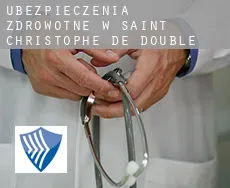 Ubezpieczenia zdrowotne w  Saint-Christophe-de-Double