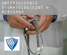 Ubezpieczenie stomatologiczne w  Robigana