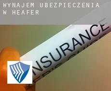 Wynajem ubezpieczenia w  Heafer