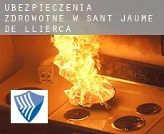 Ubezpieczenia zdrowotne w  Sant Jaume de Llierca