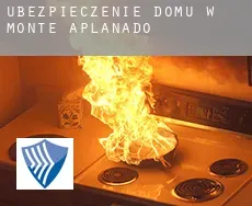 Ubezpieczenie domu w  Monte Aplanado