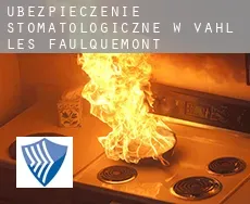 Ubezpieczenie stomatologiczne w  Vahl-lés-Faulquemont
