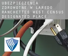 Ubezpieczenia zdrowotne w  Laredo Ranchettes - West