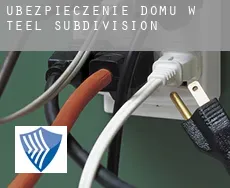 Ubezpieczenie domu w  Teel Subdivision