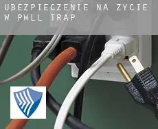 Ubezpieczenie na życie w Pwll-trap