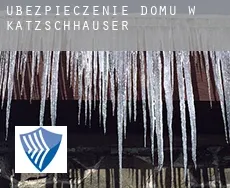 Ubezpieczenie domu w  Kätzschhäuser