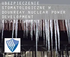 Ubezpieczenie stomatologiczne w  Dounreay Nuclear Power Development Establishment
